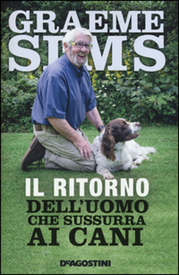 Il ritorno dell'uomo che sussurra ai cani - Librerie.coop Il ritorno dell'uomo che sussurra ai cani - Librerie.coop