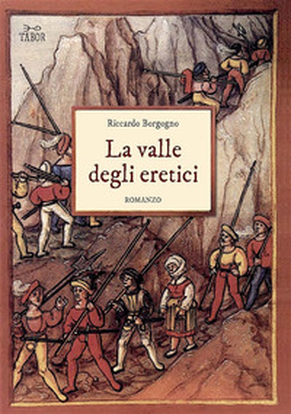 La valle degli eretici - Librerie.coop La valle degli eretici - Librerie.coop