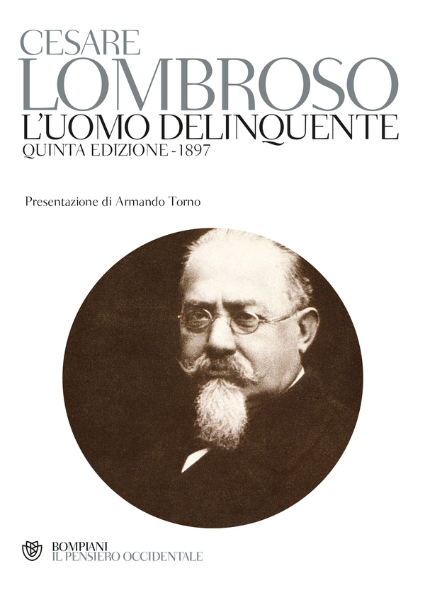 L'uomo delinquente - quinta edizione - 1897 - Librerie.coop L'uomo delinquente - quinta edizione - 1897 - Librerie.coop