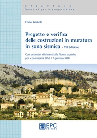 Progetto e verifica delle costruzioni in muratura in zona sismica. Con particolari riferimenti alle norme tecniche per le costruzioni D.M. 17 gennaio 2018 - Librerie.coop Progetto e verifica delle costruzioni in muratura in zona sismica. Con particolari riferimenti alle norme tecniche per le costruzioni D.M. 17 gennaio 2018 - Librerie.coop