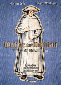L'Ordine degli Umiliati. Il caso di Alessandria - Librerie.coop