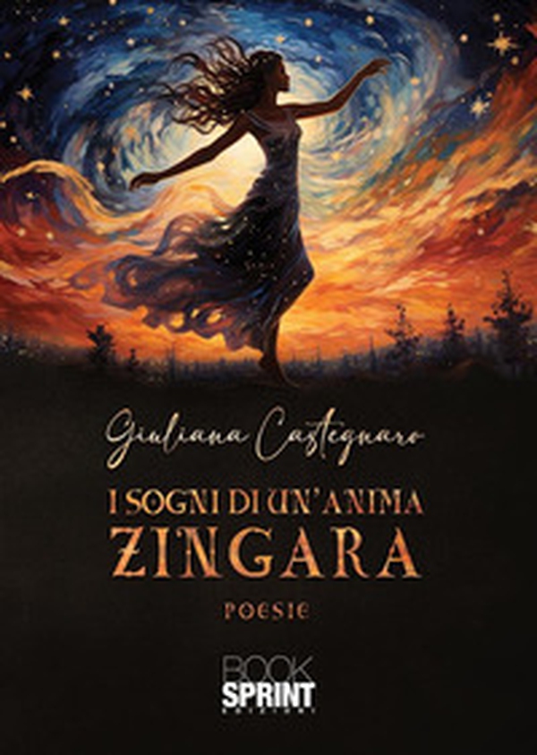 I sogni di un'anima zingara - Librerie.coop I sogni di un'anima zingara - Librerie.coop
