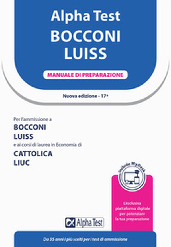 Alpha Test. Bocconi e LUISS. Manuale di preparazione - Librerie.coop Alpha Test. Bocconi e LUISS. Manuale di preparazione - Librerie.coop