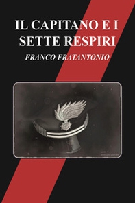 Il capitano e i sette respiri - Librerie.coop