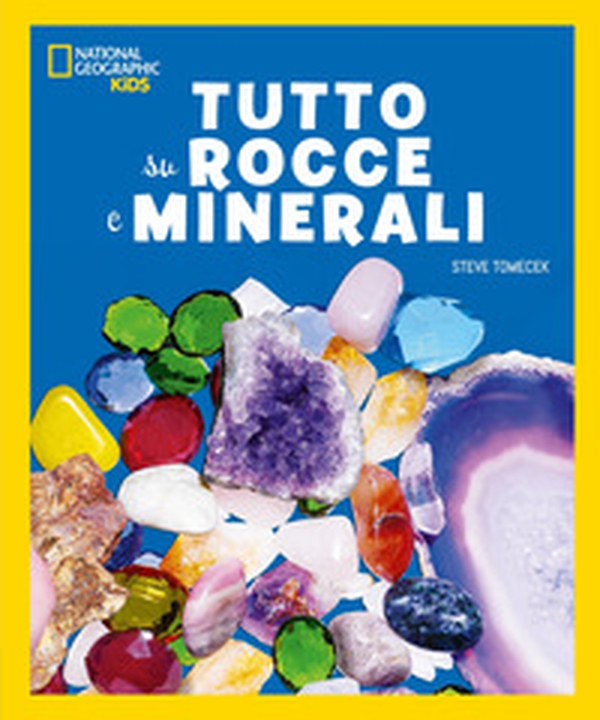 Tutto su rocce e minerali - Librerie.coop