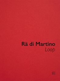 Rä di Martino, Loop. Ediz. italiana - Librerie.coop