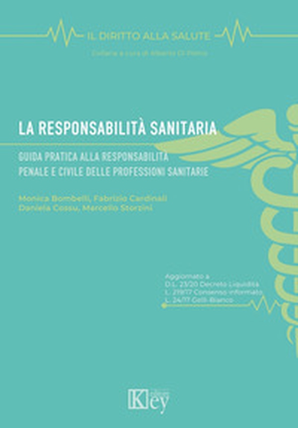 La responsabilità sanitaria. Guida pratica alla responsabilità penale e civile delle professioni sanitarie - Librerie.coop La responsabilità sanitaria. Guida pratica alla responsabilità penale e civile delle professioni sanitarie - Librerie.coop