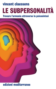 Le subpersonalità - Librerie.coop Le subpersonalità - Librerie.coop