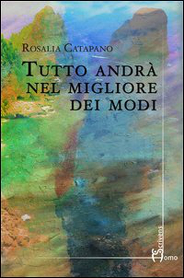 Tutto andrà nel migliore dei modi - Librerie.coop