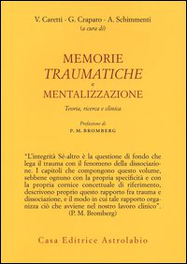 Memorie traumatiche e mentalizzazione. Teoria, ricerca e clinica - Librerie.coop