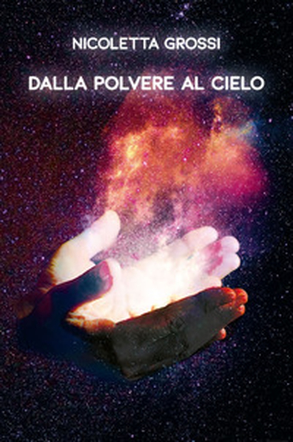Dalla polvere al cielo - Librerie.coop Dalla polvere al cielo - Librerie.coop