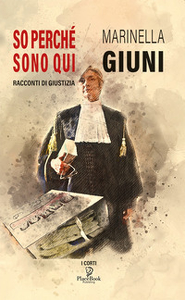 So perché sono qui. Racconti di giustizia - Librerie.coop So perché sono qui. Racconti di giustizia - Librerie.coop