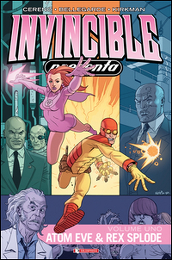 Invincible presenta Atom Eve & Rex Splode - Librerie.coop Invincible presenta Atom Eve & Rex Splode - Librerie.coop