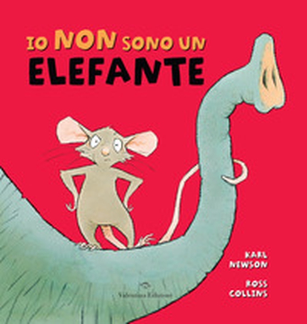 Io non sono un elefante - Librerie.coop Io non sono un elefante - Librerie.coop