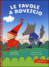 Le favole a rovescio - Librerie.coop Le favole a rovescio - Librerie.coop