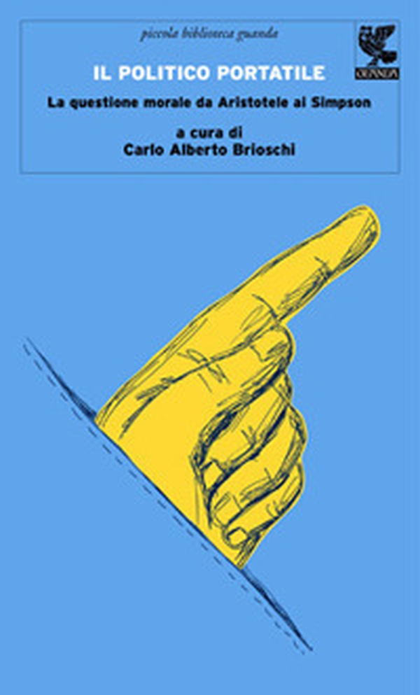 Il politico portatile. La questione morale da Aristotele ai Simpson - Librerie.coop Il politico portatile. La questione morale da Aristotele ai Simpson - Librerie.coop