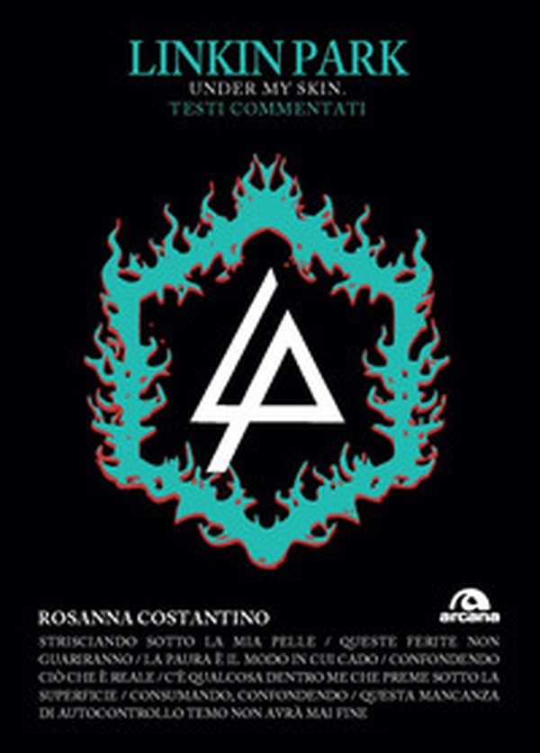 Linkin Park. Under my skin. Testi commentati - Librerie.coop Linkin Park. Under my skin. Testi commentati - Librerie.coop