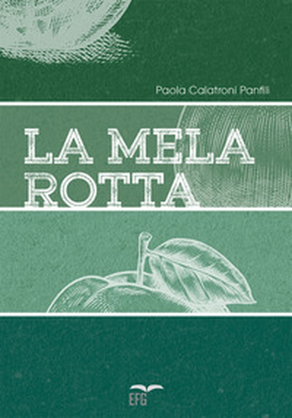 La mela rotta - Librerie.coop La mela rotta - Librerie.coop