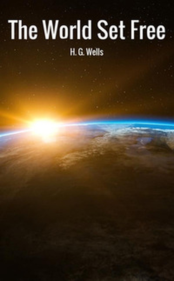The world set free - Librerie.coop The world set free - Librerie.coop