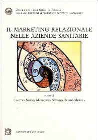 Il marketing relazionale nelle aziende sanitarie - Librerie.coop