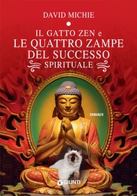 Il gatto zen e le quattro zampe del successo spirituale - Librerie.coop Il gatto zen e le quattro zampe del successo spirituale - Librerie.coop