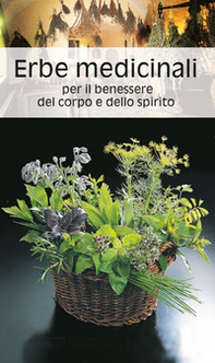 Libretto di cucina n. 1758. Erbe medicinali per il benessere del corpo e dello spirito - Librerie.coop Libretto di cucina n. 1758. Erbe medicinali per il benessere del corpo e dello spirito - Librerie.coop