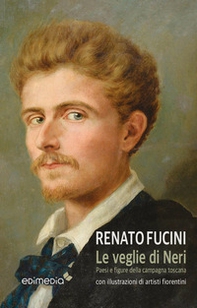 Le veglie di Neri. Paesi e figure della campagna toscana - Librerie.coop