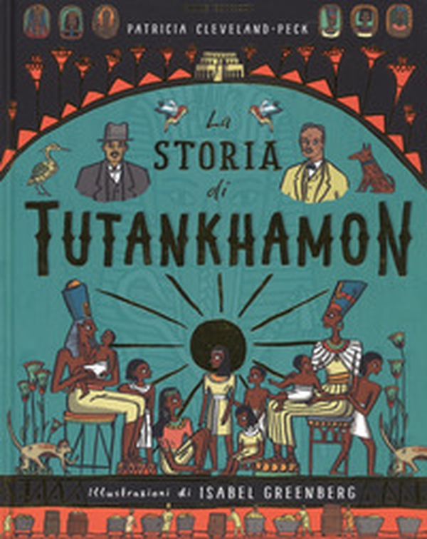 La storia di Tutankhamon - Librerie.coop La storia di Tutankhamon - Librerie.coop