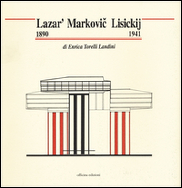Lazar' Marcovic Lisickij (1890-1941) - Librerie.coop Lazar' Marcovic Lisickij (1890-1941) - Librerie.coop