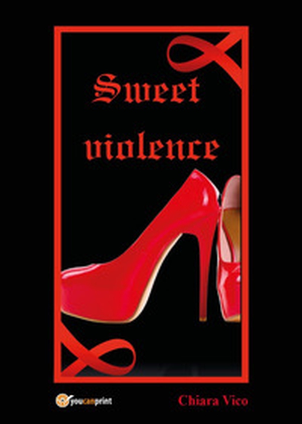 Sweet violence - Librerie.coop Sweet violence - Librerie.coop