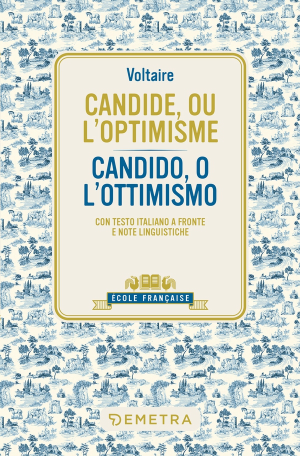 Candide, ou l'optimisme – Candido o l'ottimismo - Librerie.coop Candide, ou l'optimisme – Candido o l'ottimismo - Librerie.coop
