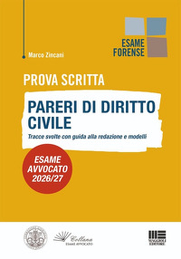 Prova scritta. Pareri di diritto civile. Tracce svolte con guida alla redazione e modelli. Esame avvocato 2026/27 - Librerie.coop