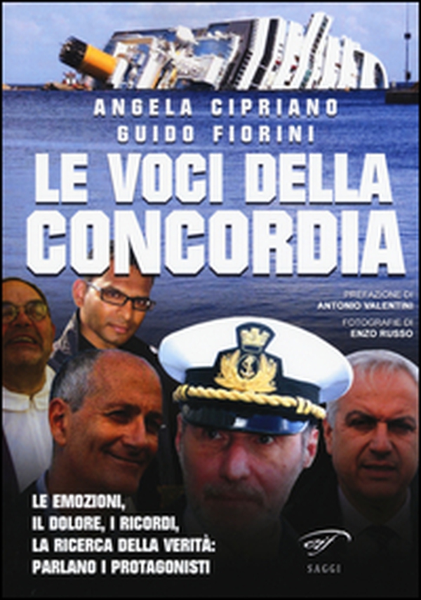 Le voci della Concordia. Le emozioni, il dolore, i ricordi, la ricerca della verità. Parlano i protagonisti - Librerie.coop Le voci della Concordia. Le emozioni, il dolore, i ricordi, la ricerca della verità. Parlano i protagonisti - Librerie.coop
