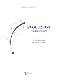 Evoluzioni. Per violino e arpa - Librerie.coop