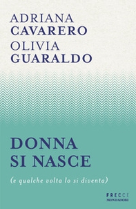 Donna si nasce (e qualche volta lo si diventa) - Librerie.coop