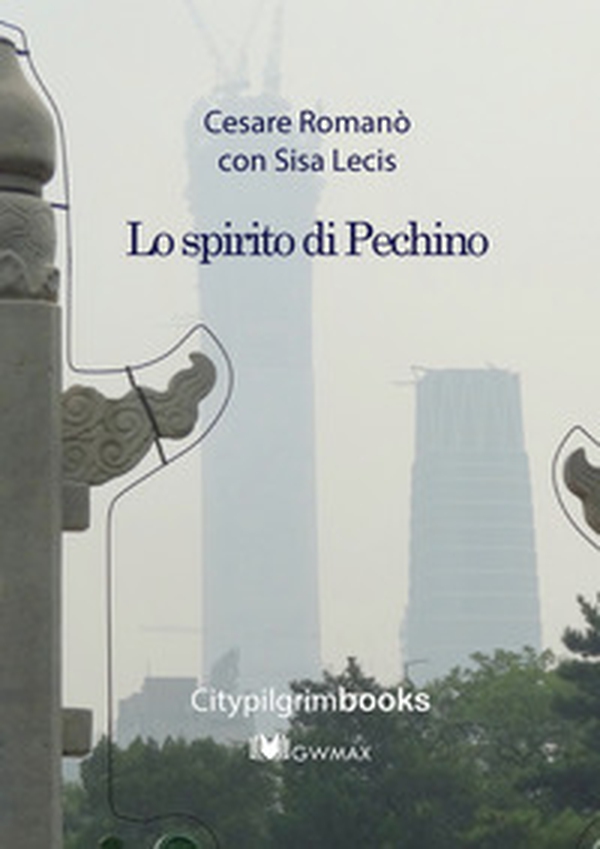 Lo spirito di Pechino - Librerie.coop Lo spirito di Pechino - Librerie.coop