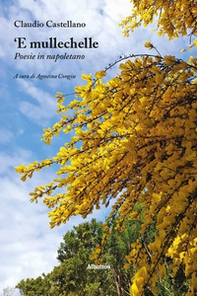 'E mullechelle. Poesie in napoletano - Librerie.coop
