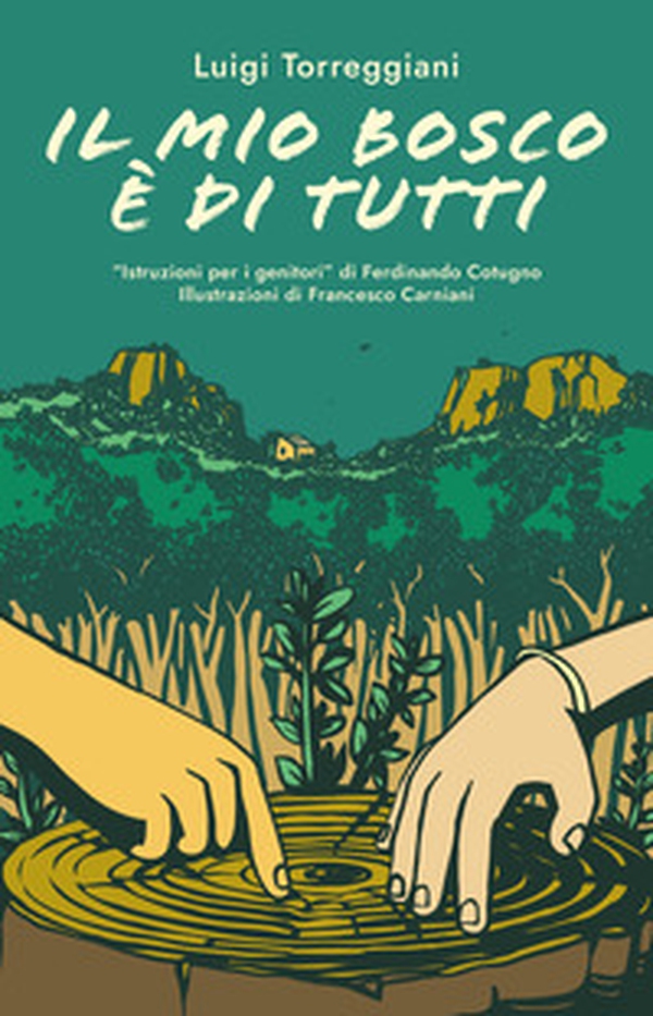 Il mio bosco è di tutti - Librerie.coop Il mio bosco è di tutti - Librerie.coop
