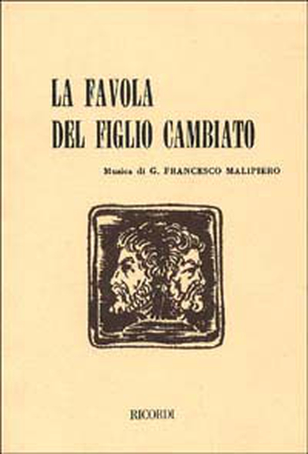 La favola del figlio cambiato. Tre atti in cinque quadri. Musica di G. F. Malipiero - Librerie.coop La favola del figlio cambiato. Tre atti in cinque quadri. Musica di G. F. Malipiero - Librerie.coop