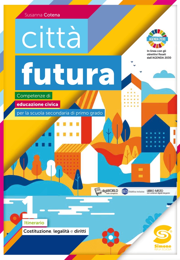 città futura 1 - Costituzione, legalità e diritti - Librerie.coop città futura 1 - Costituzione, legalità e diritti - Librerie.coop