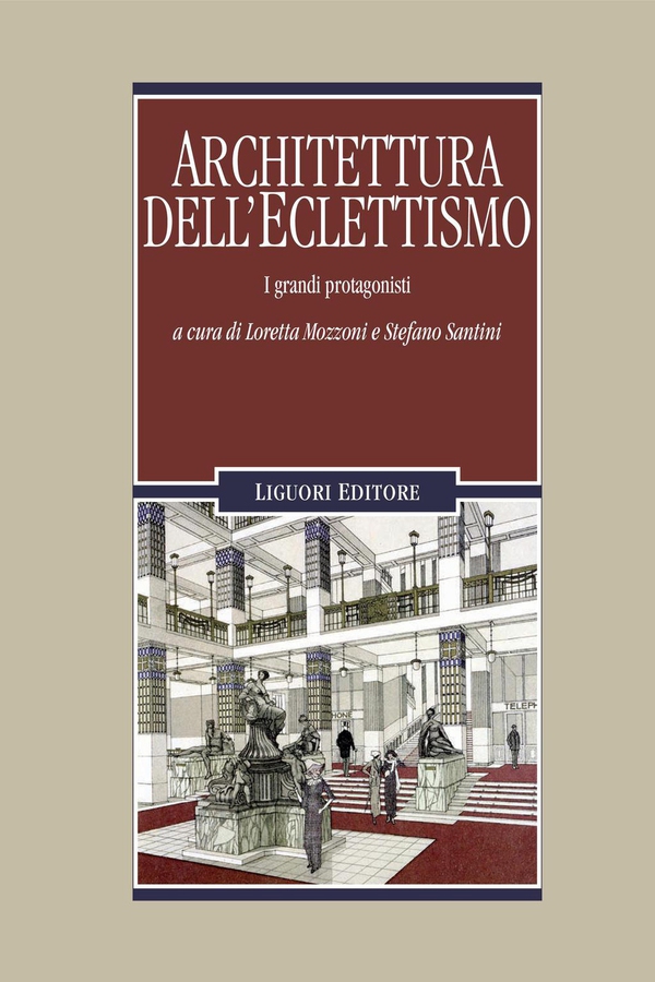 Architettura dell’Eclettismo - Librerie.coop Architettura dell’Eclettismo - Librerie.coop