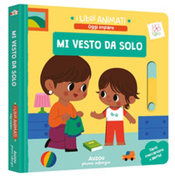 Mi vesto da solo - Librerie.coop Mi vesto da solo - Librerie.coop