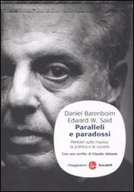 Paralleli e paradossi. Pensieri sulla musica, la politica e la società - Librerie.coop Paralleli e paradossi. Pensieri sulla musica, la politica e la società - Librerie.coop
