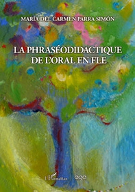 La phraséodidactique de l'oral en fle - Librerie.coop