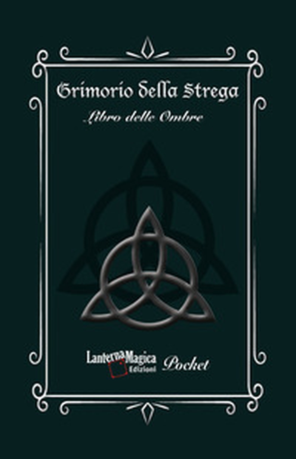 Grimorio della strega. Libro delle ombre - Librerie.coop Grimorio della strega. Libro delle ombre - Librerie.coop