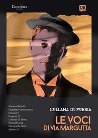 Collana Poetica Le Voci di Via Margutta vol. 26 - Librerie.coop Collana Poetica Le Voci di Via Margutta vol. 26 - Librerie.coop