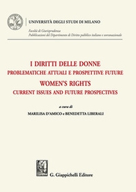 I diritti delle donne. Problematiche attuali e prospettive future-Women's rights. Current issues and future prospectives - Librerie.coop