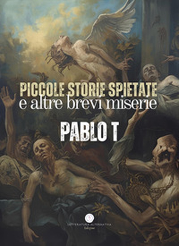 Piccole storie spietate e altre brevi miserie - Librerie.coop