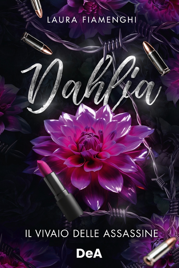 Dahlia. Il vivaio delle assassine - Librerie.coop