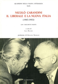 Nicolò Carandini. Il liberale e la nuova Italia (1943-1953) - Librerie.coop